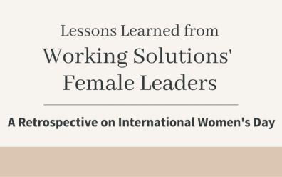 Text that reads: "Lessons learned from Working Solutions' Female Leaders: A Retrospective on International Women's Day" surrounded by flower graphics