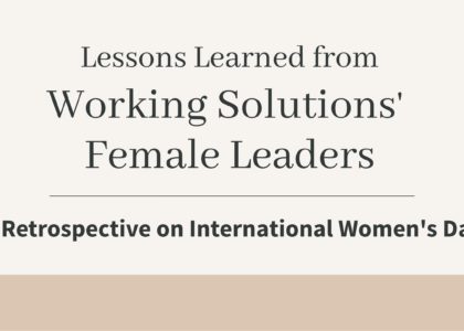 Text that reads: "Lessons learned from Working Solutions' Female Leaders: A Retrospective on International Women's Day" surrounded by flower graphics