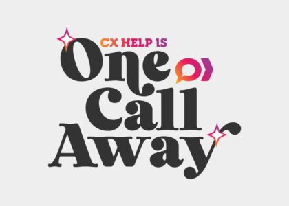 CX Help is One Call Away